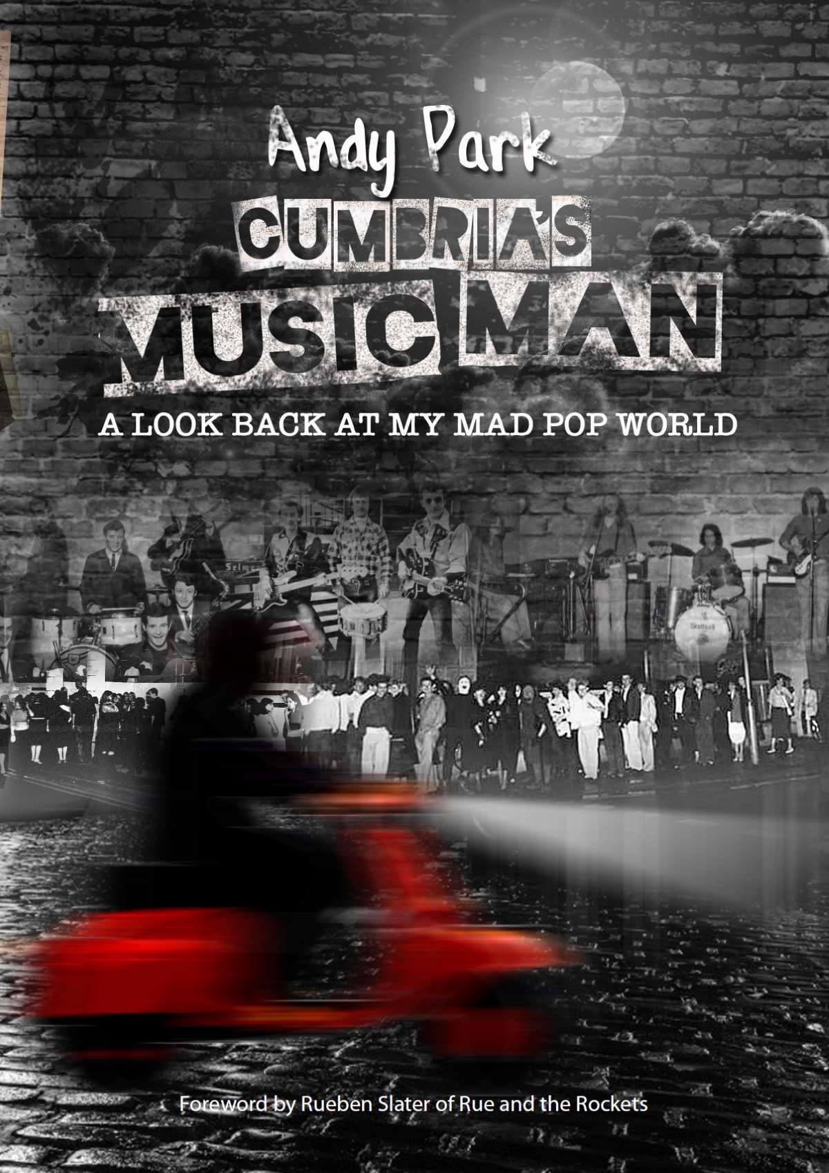 Andy Park- Cumbria's Music Man Book